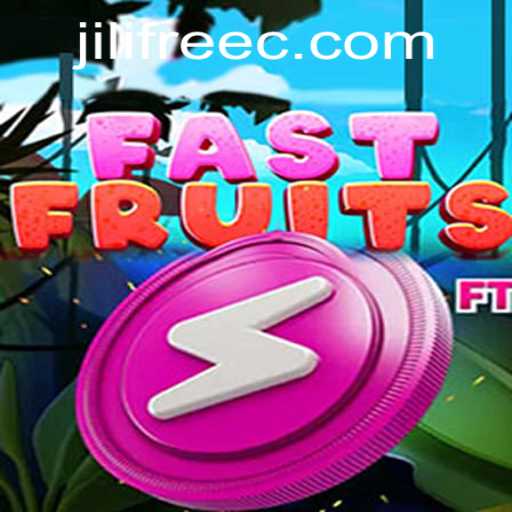 FastFruits: Dive into the Juicy World of Jilifree